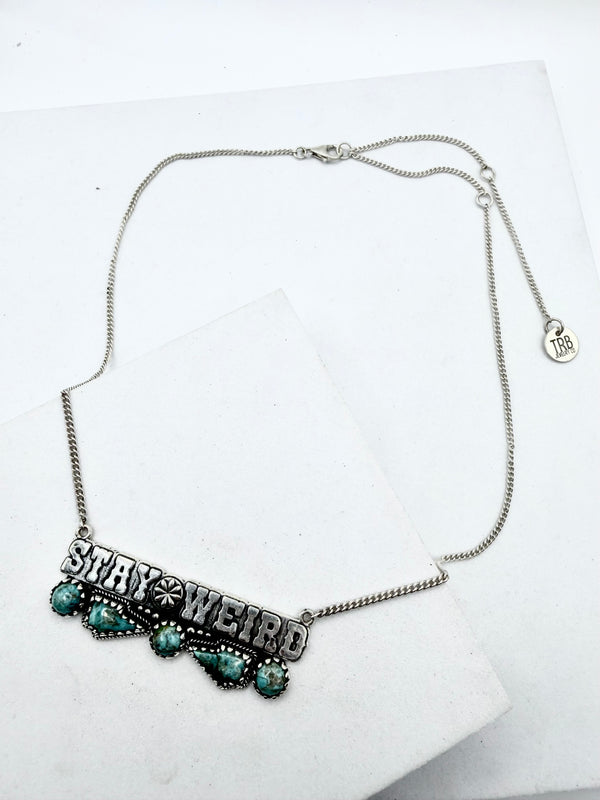 KINGMAN TURQUOISE "STAY WEIRD" ADJUSTABLE SS NECKLACE 16-22" (ELW 91)