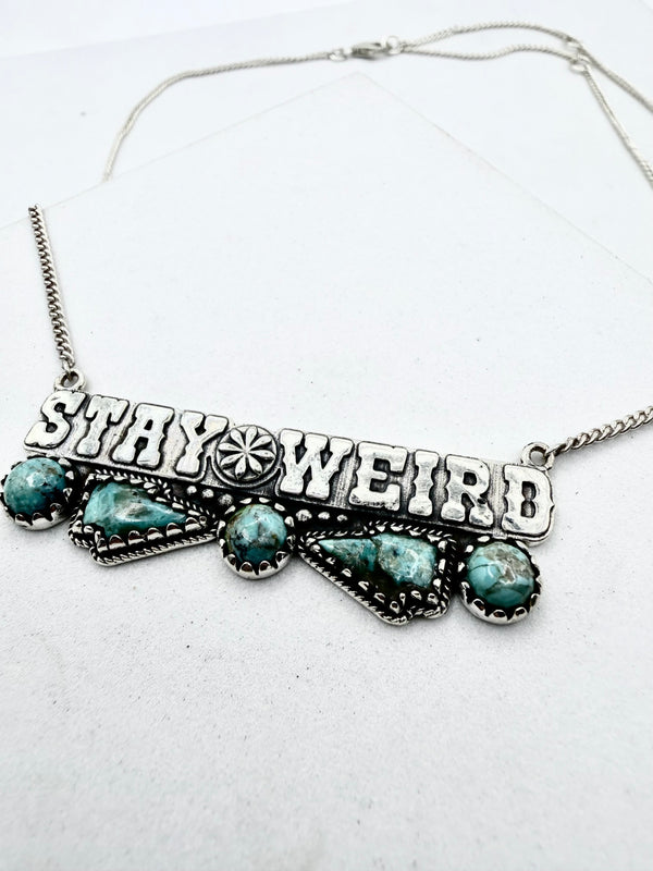 KINGMAN TURQUOISE "STAY WEIRD" ADJUSTABLE SS NECKLACE 16-22" (ELW 91)